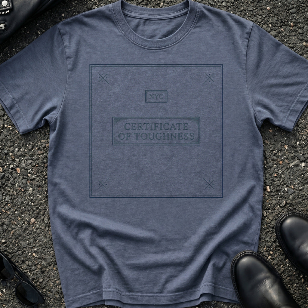 Certificate Of Toughness T-Shirt