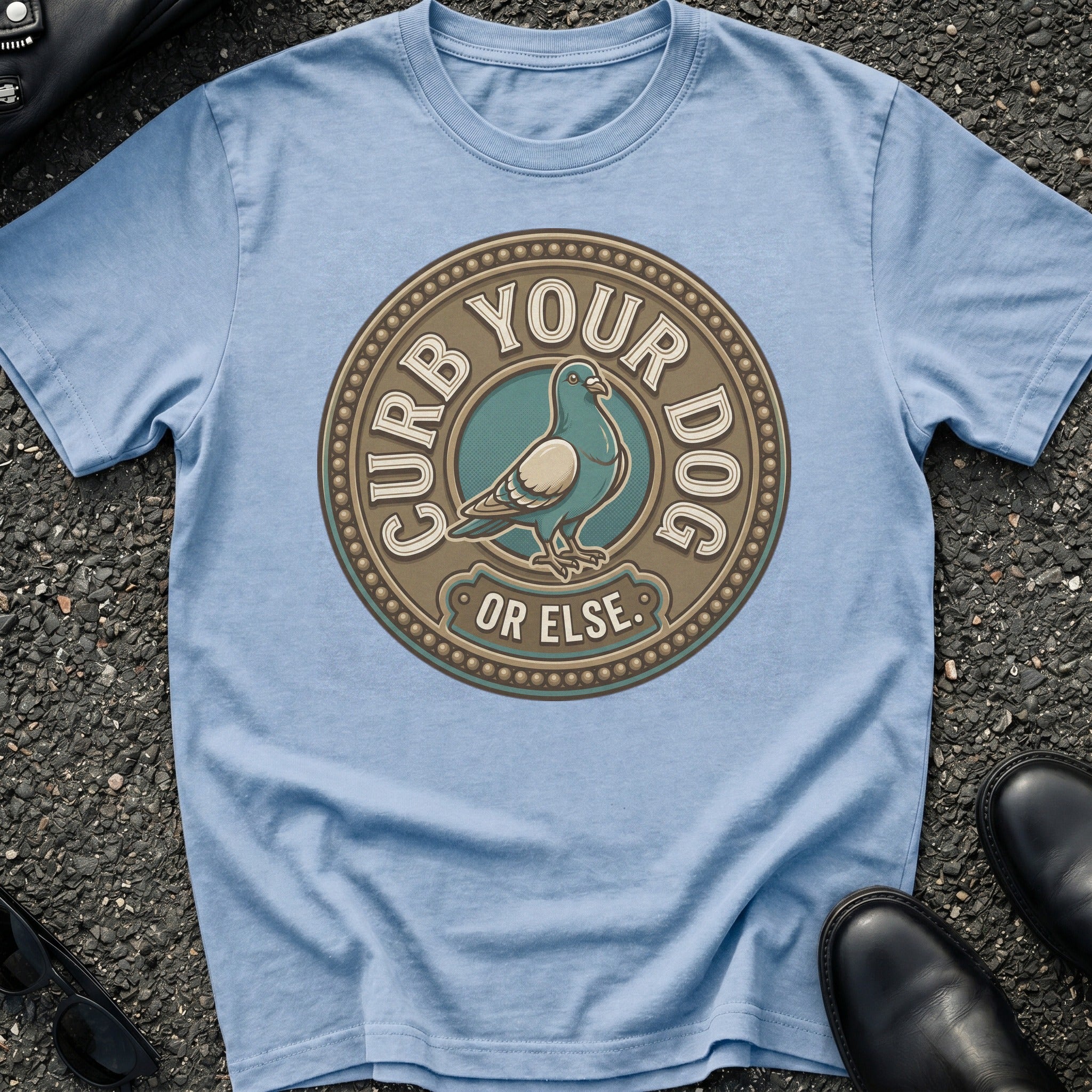 Curb Your Dog T-Shirt