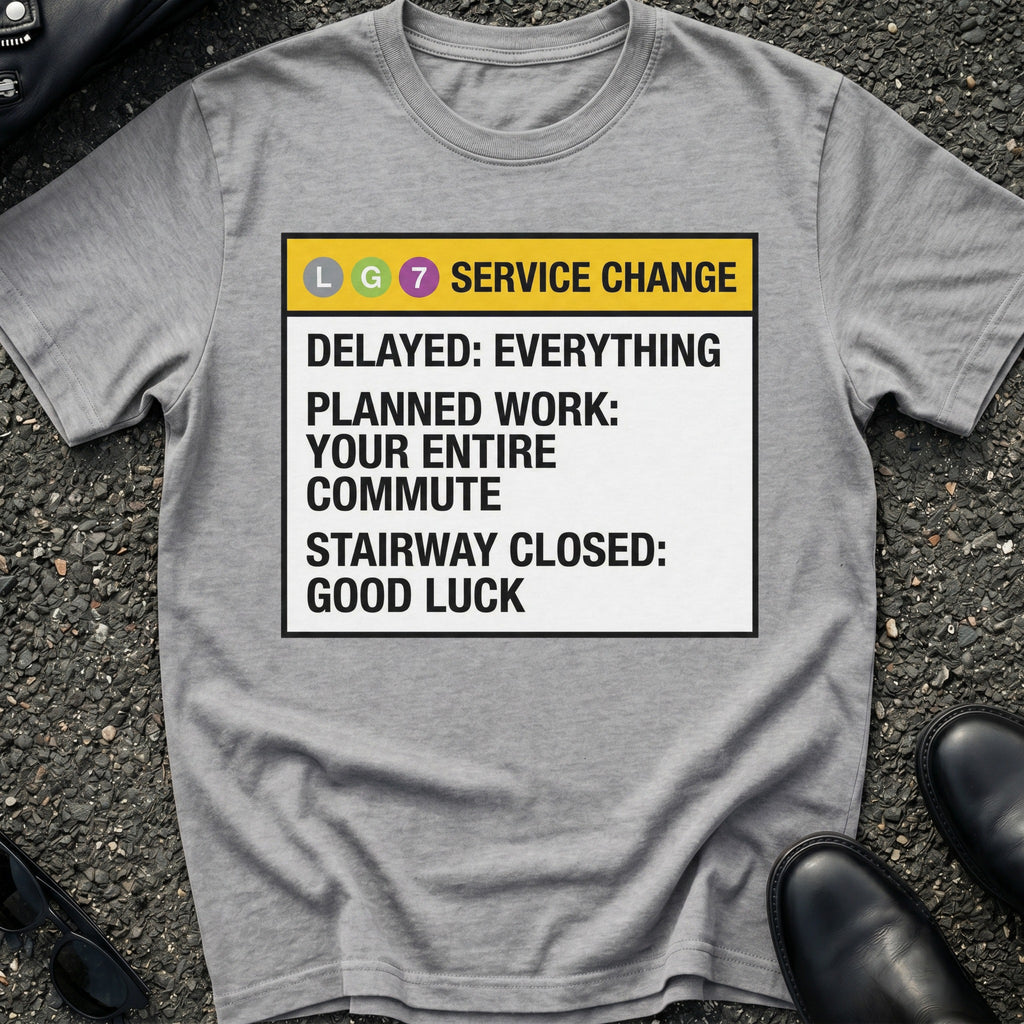 Delayed Everything T-Shirt