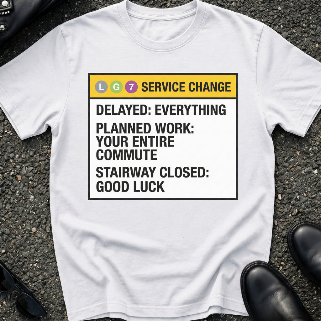 Delayed Everything T-Shirt