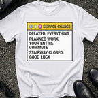Delayed Everything T-Shirt