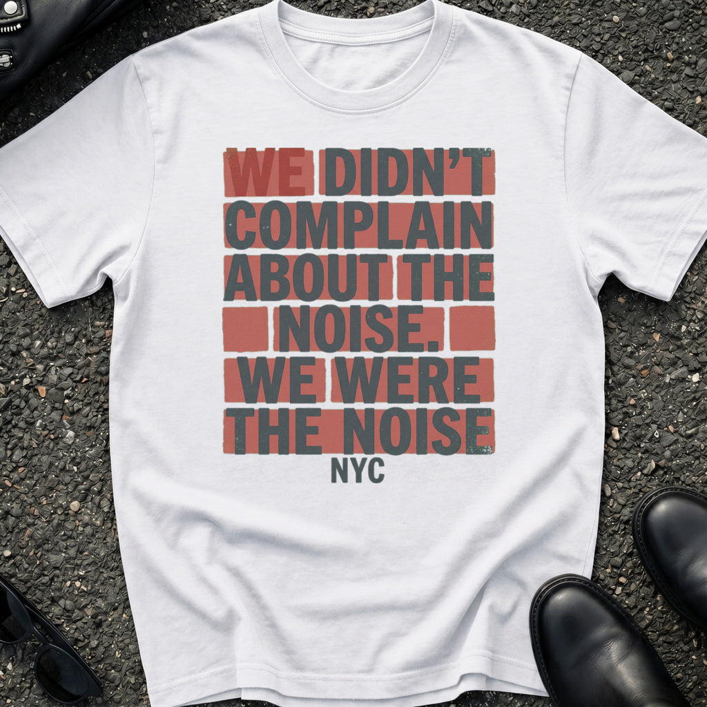 Didn't Complain About T-Shirt