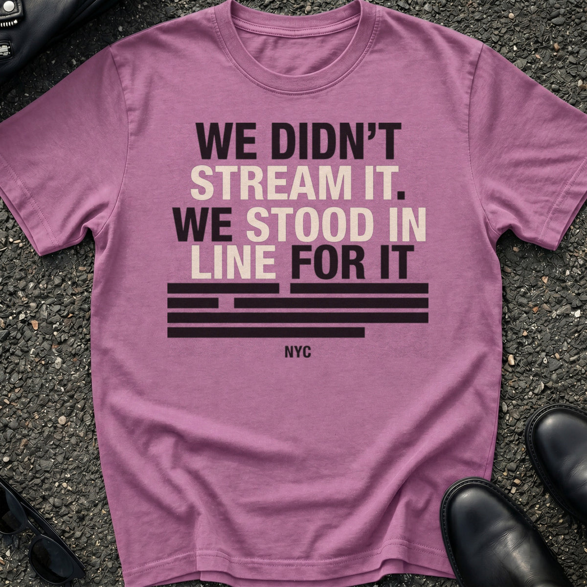 Didn't Stream T-Shirt