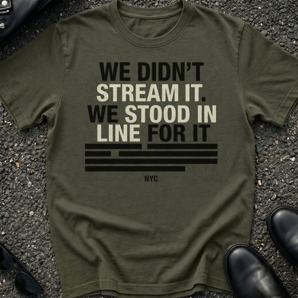 Didn't Stream T-Shirt
