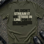 Didn't Stream T-Shirt