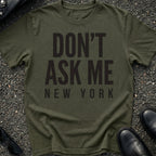 Don't Ask Me T-Shirt