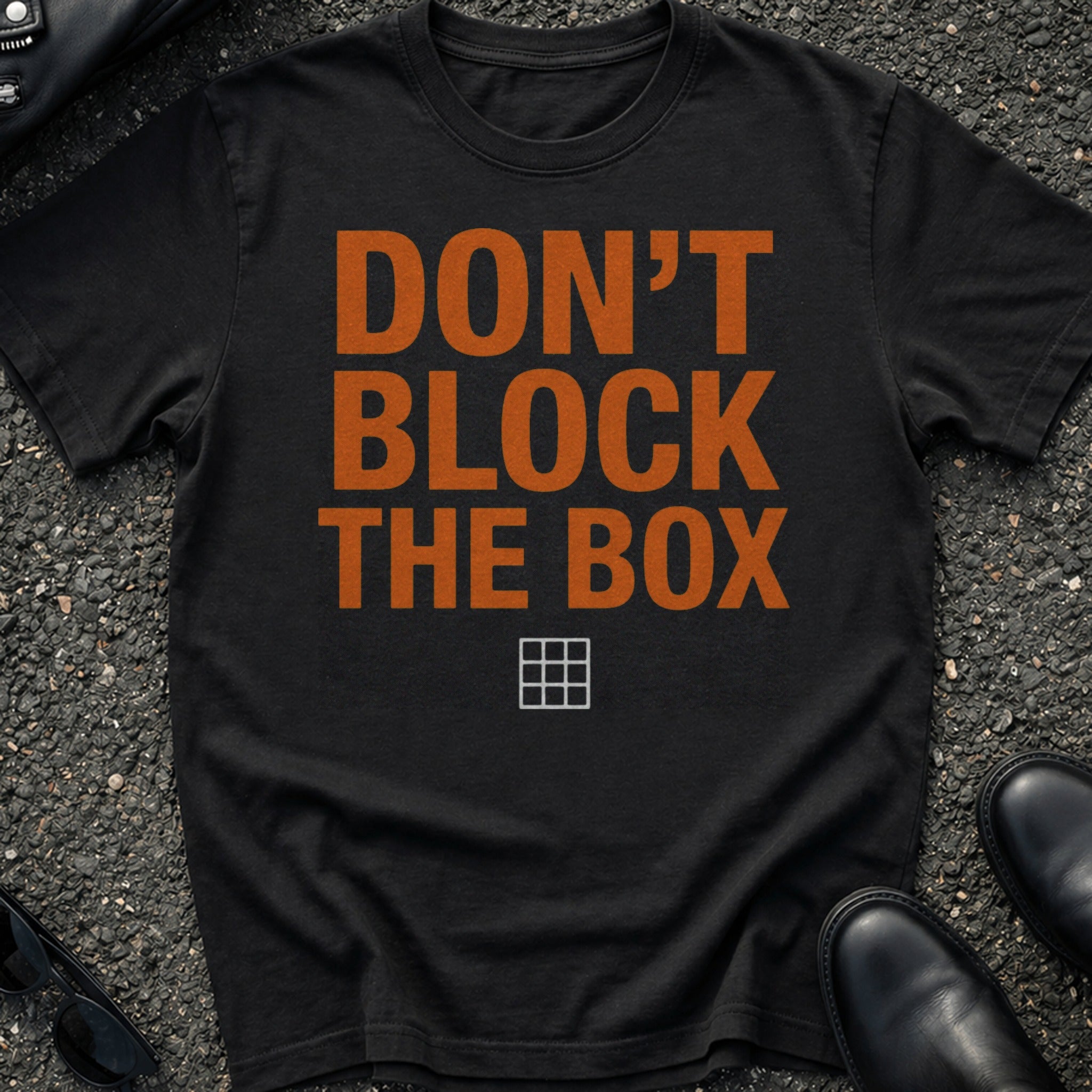 Dont Block The Box T-Shirt