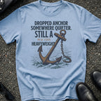 Dropped Anchor Somewhere T-Shirt