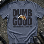 Dumb Good T-Shirt