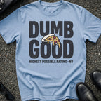 Dumb Good T-Shirt