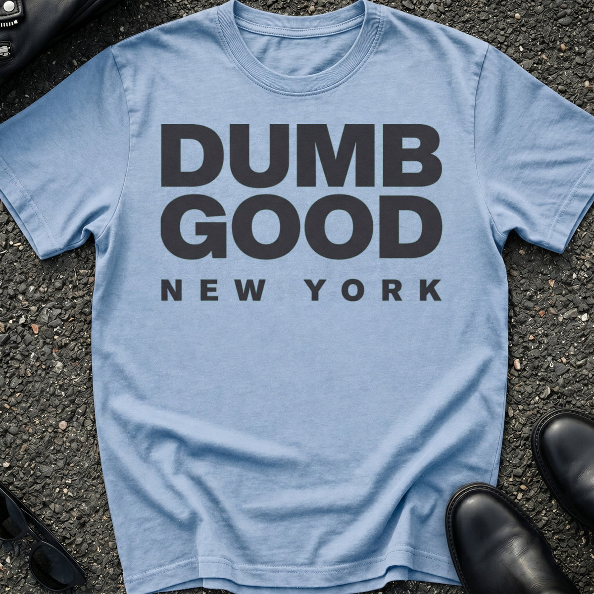 Dumb Good T-Shirt