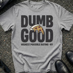 Dumb Good T-Shirt