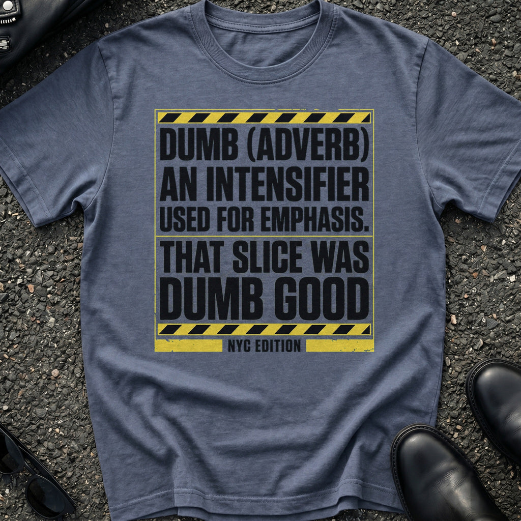 Dumb Slang T-Shirt