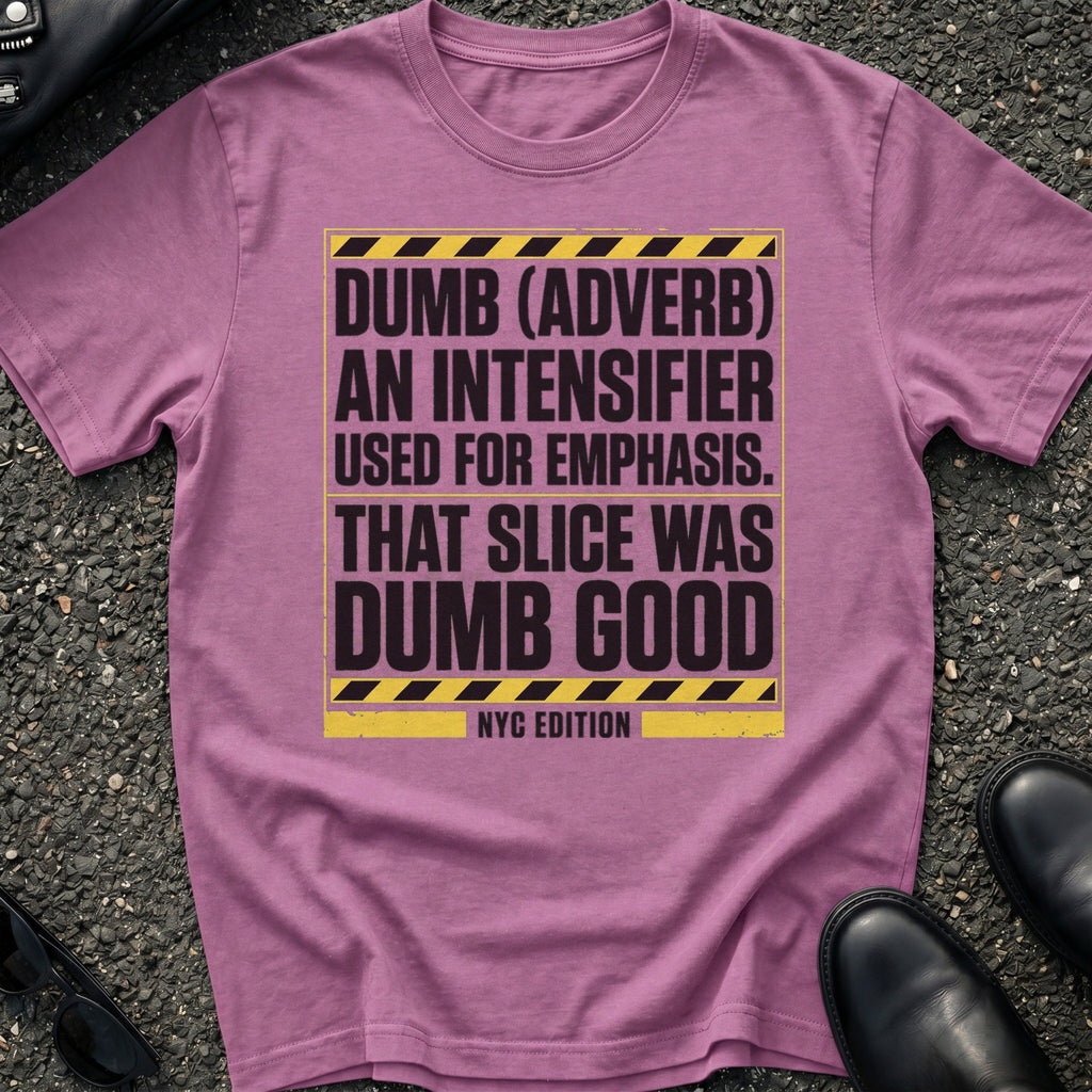 Dumb Slang T-Shirt