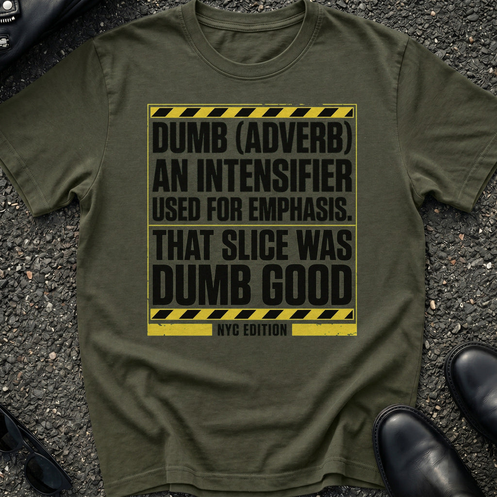 Dumb Slang T-Shirt