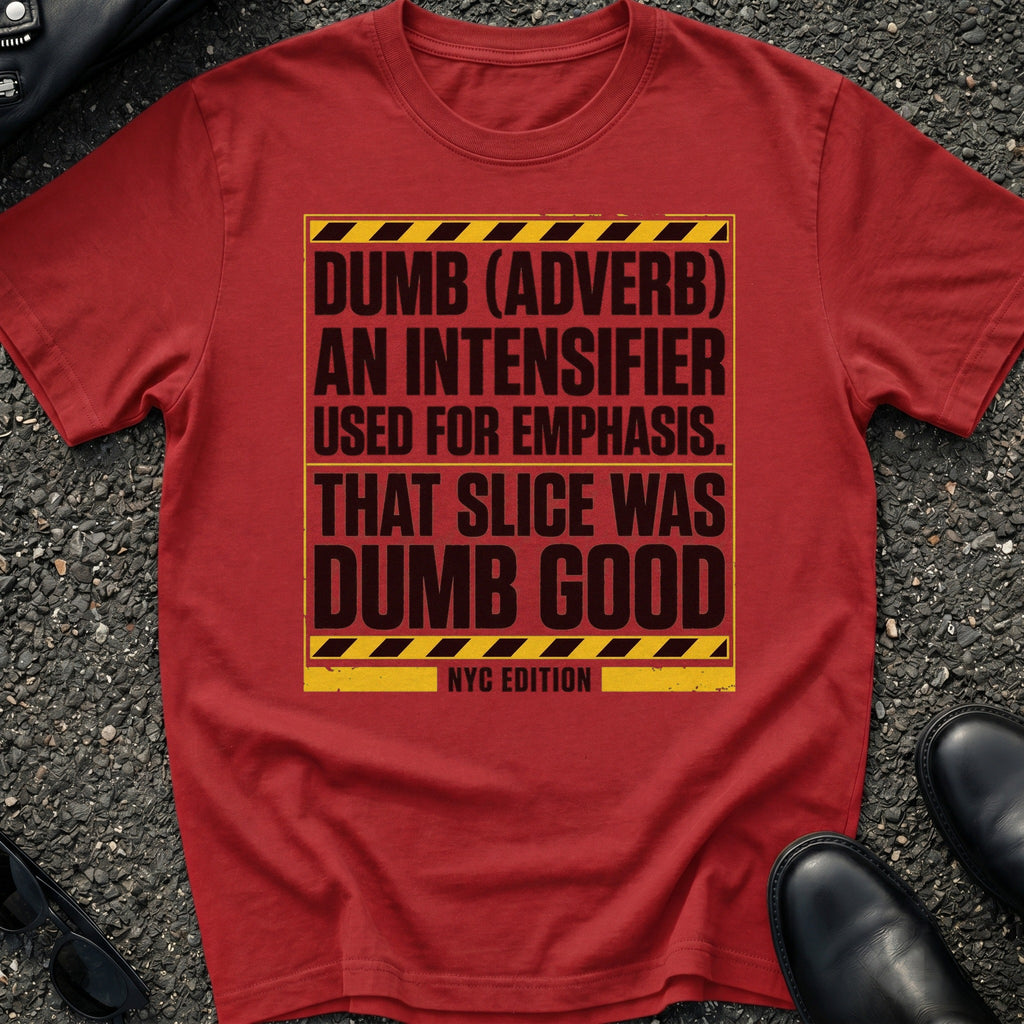 Dumb Slang T-Shirt