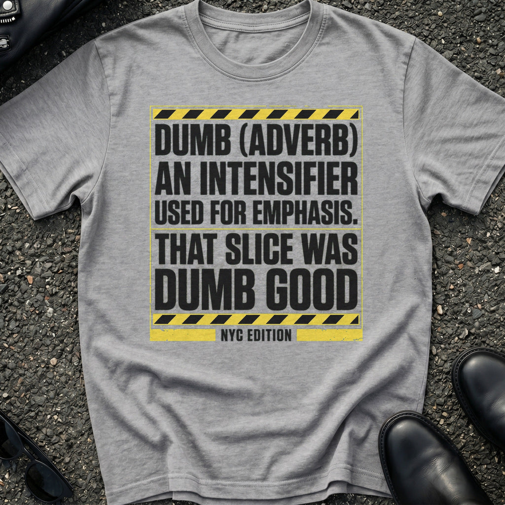 Dumb Slang T-Shirt