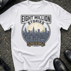 Eight Million Stories T-Shirt