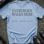 Everybody Walks T-Shirt
