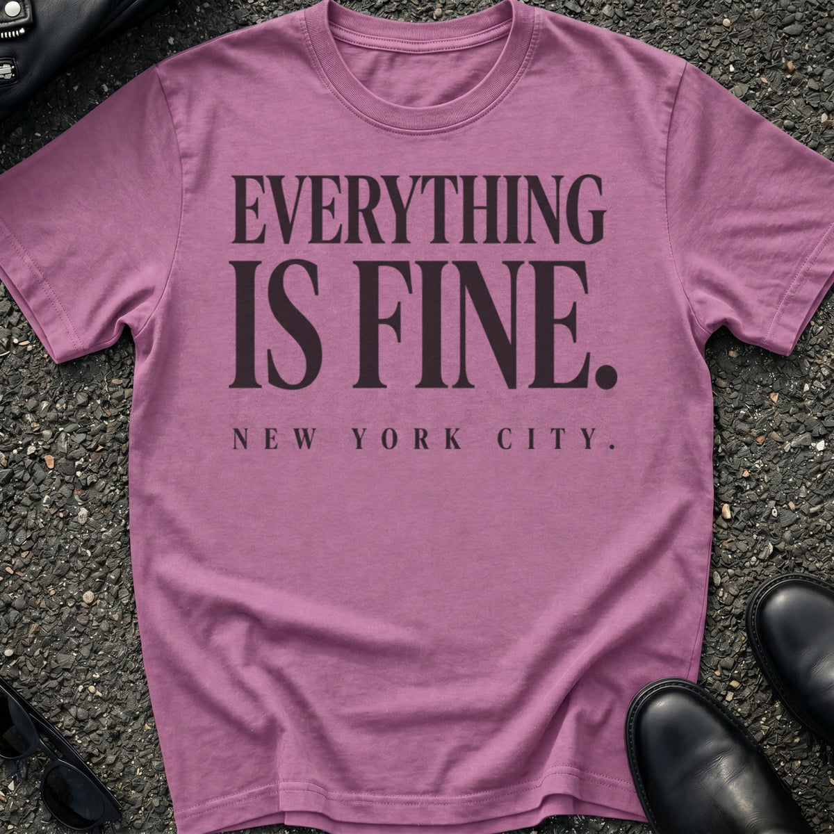 Everything Is Fine T-Shirt
