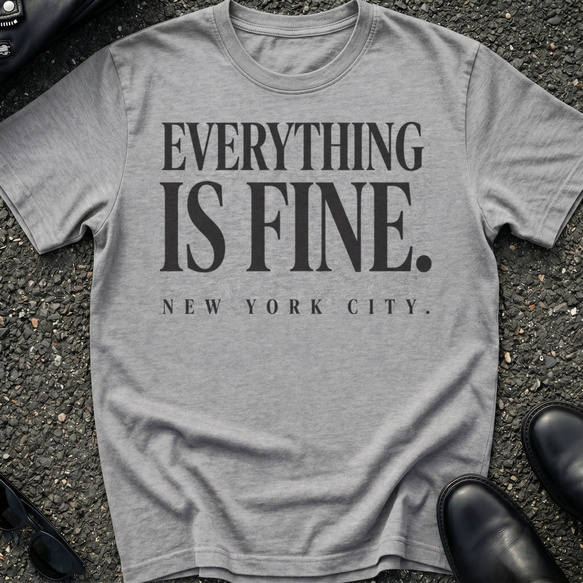Everything Is Fine T-Shirt