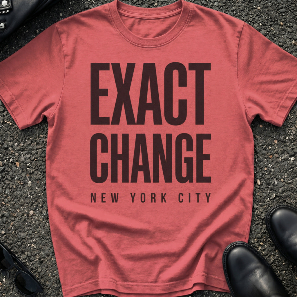 Exact Change T-Shirt