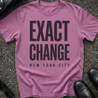 Exact Change T-Shirt