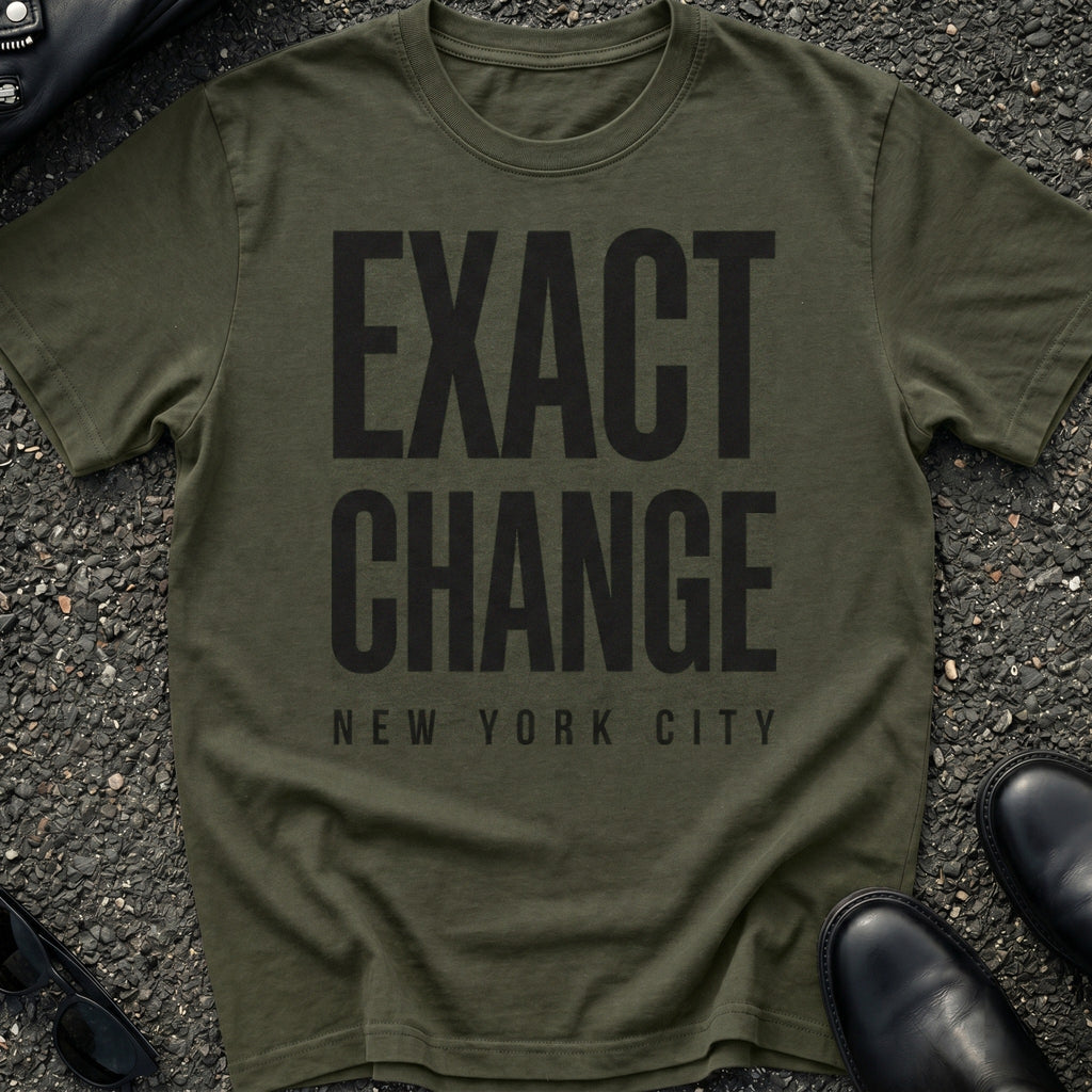 Exact Change T-Shirt