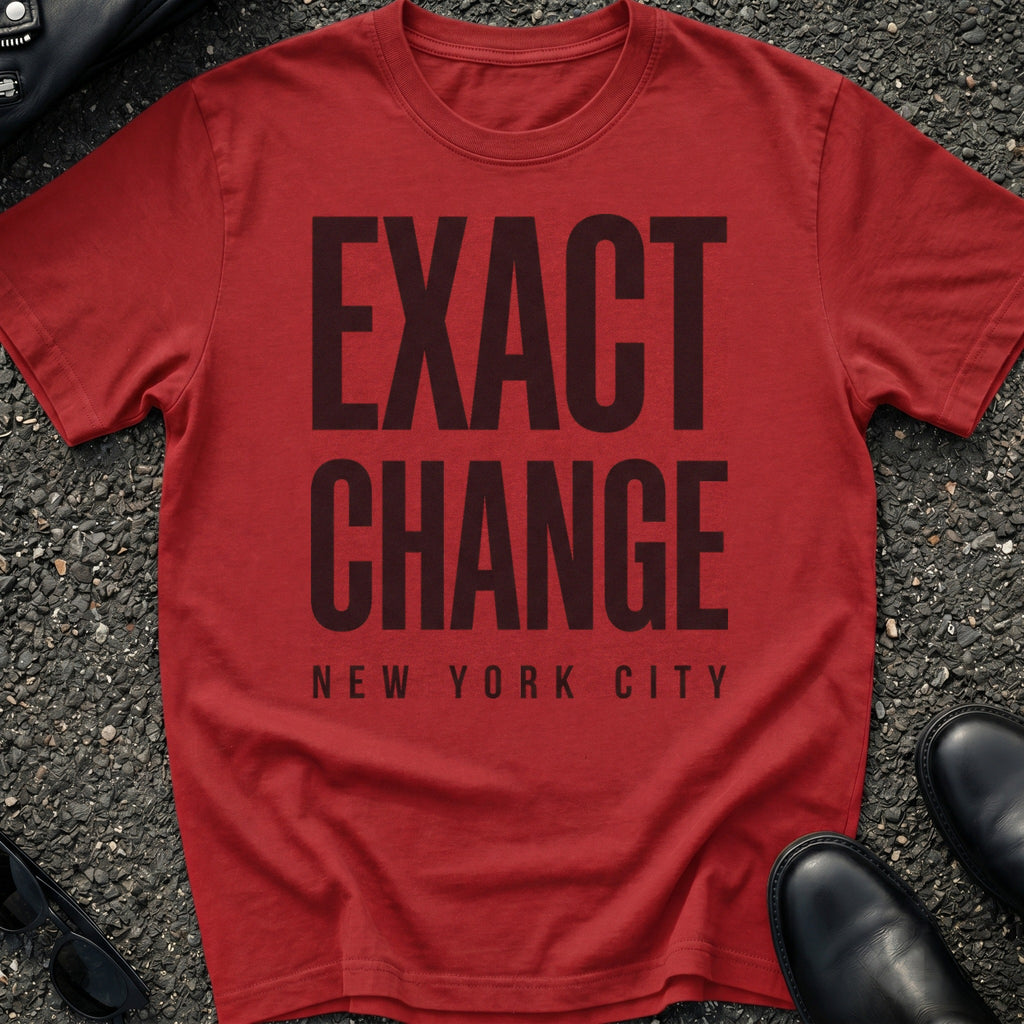 Exact Change T-Shirt