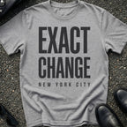 Exact Change T-Shirt
