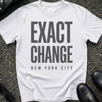 Exact Change T-Shirt
