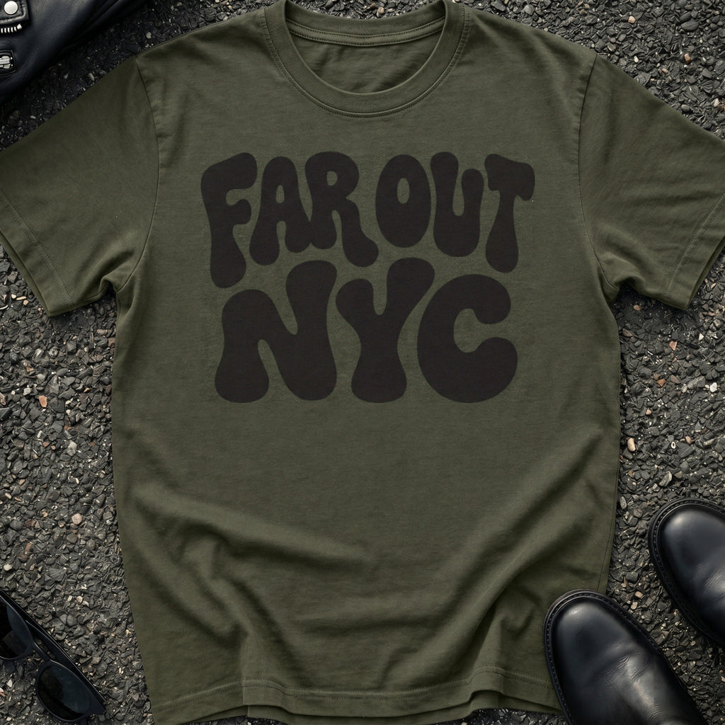 Far Out NYC T-Shirt