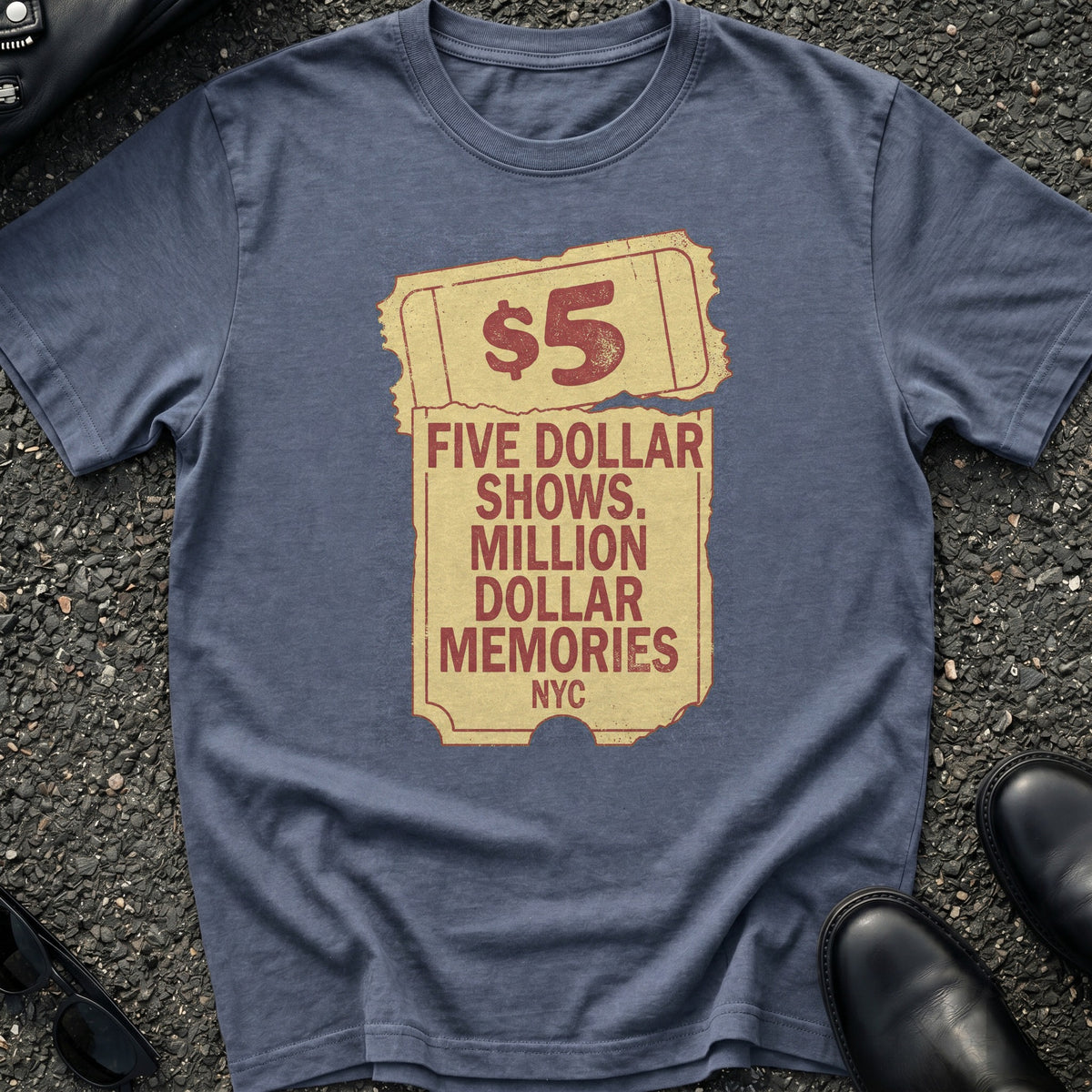 Five Dollar Shows T-Shirt