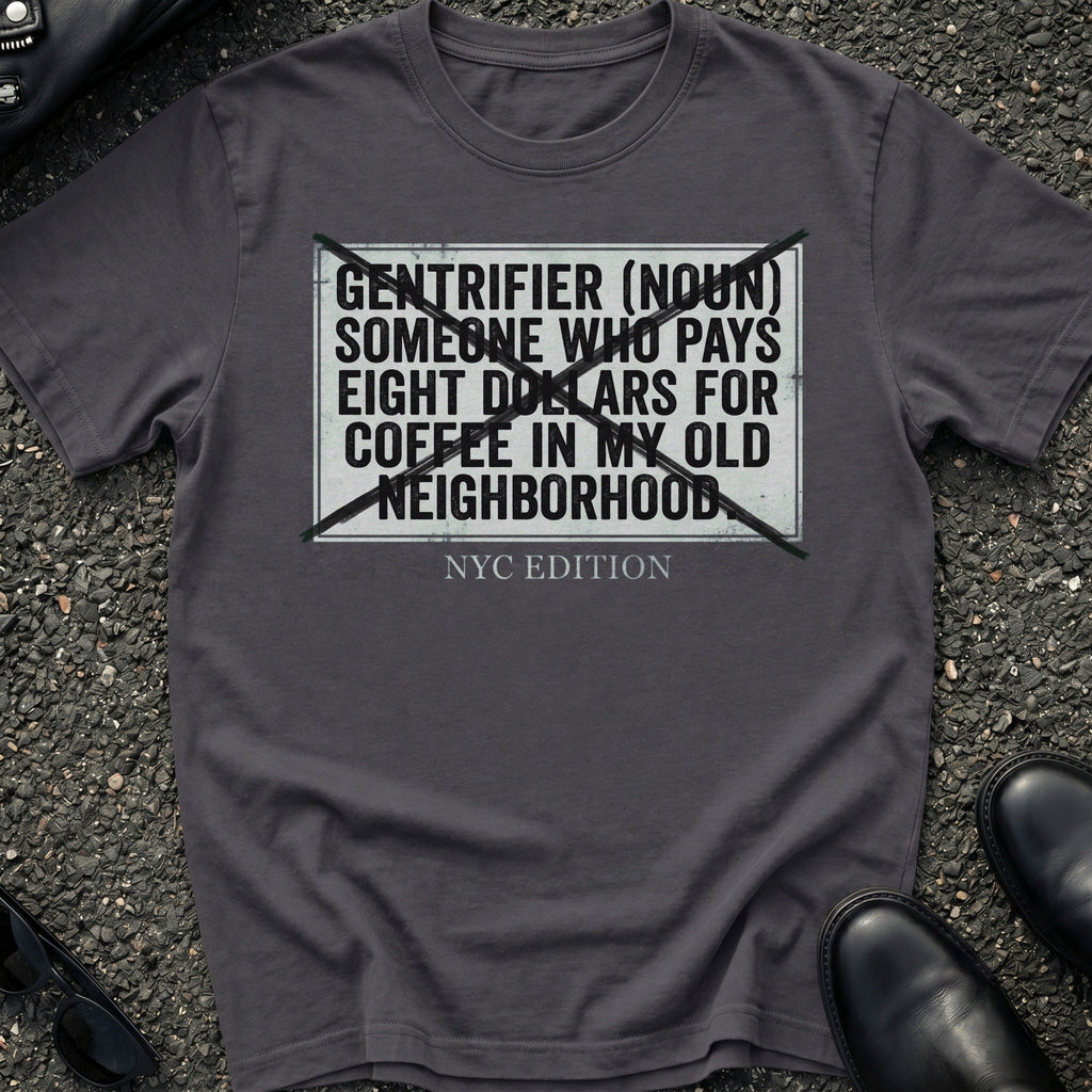 Gentrifier Slang T-Shirt