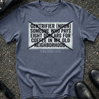 Gentrifier Slang T-Shirt