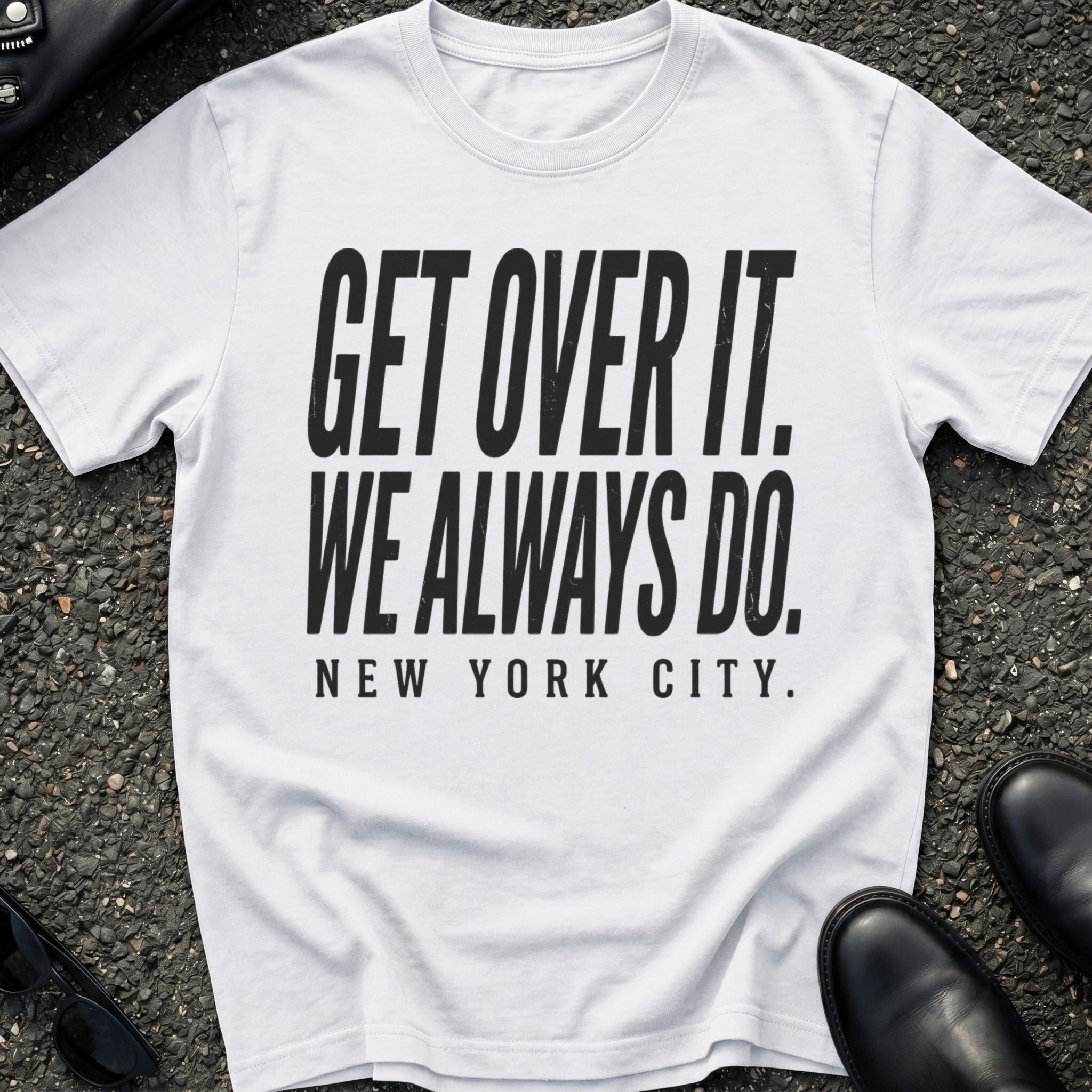 Get Over It T-Shirt