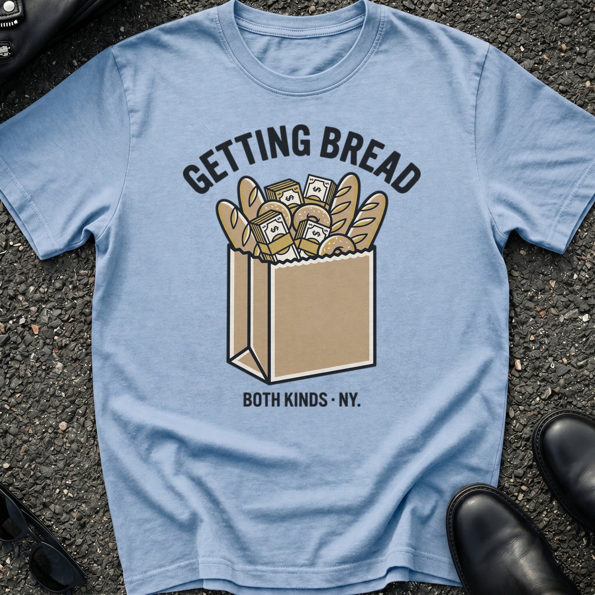 Getting Bread T-Shirt