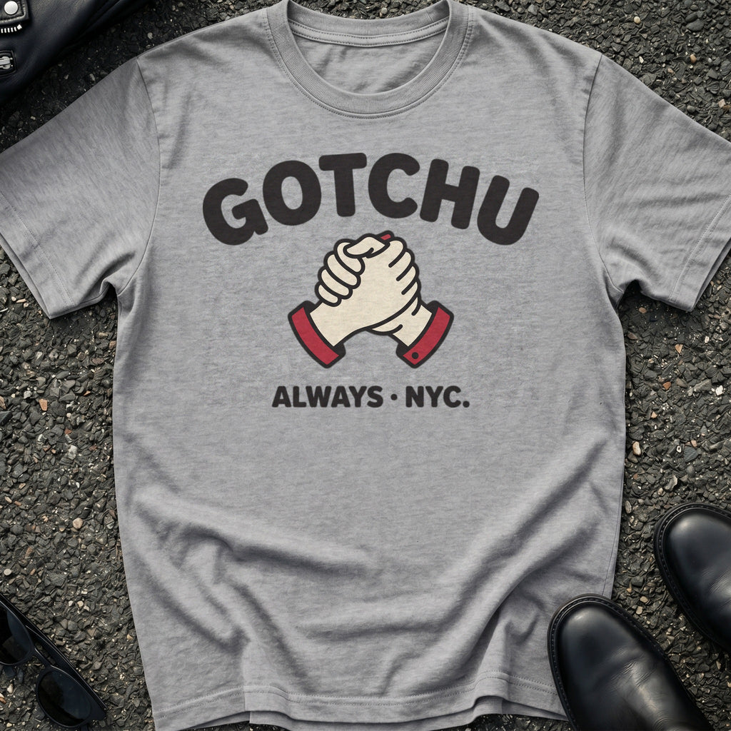 Gotchu T-Shirt