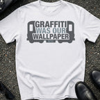 Graffiti Our Wallpaper T-Shirt