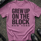 Grew Up On The Block T-Shirt