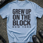 Grew Up On The Block T-Shirt