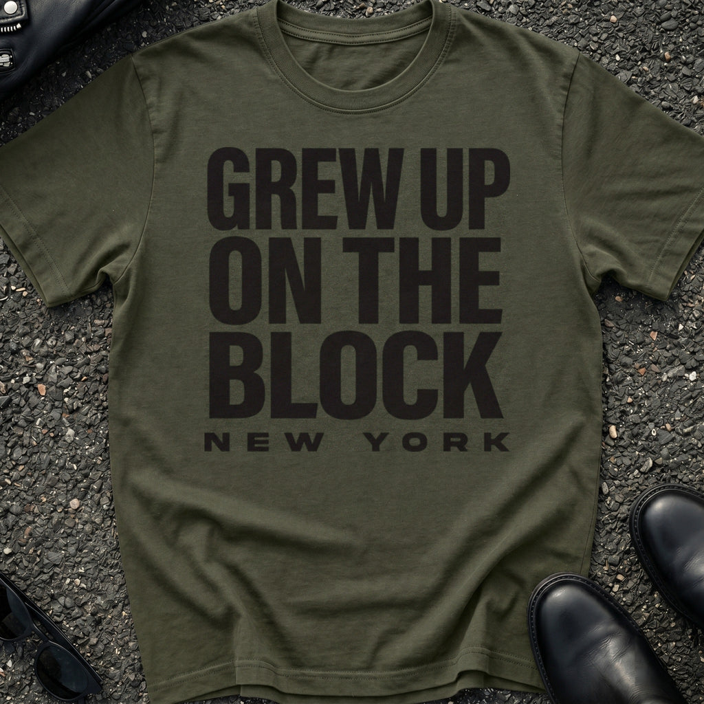 Grew Up On The Block T-Shirt