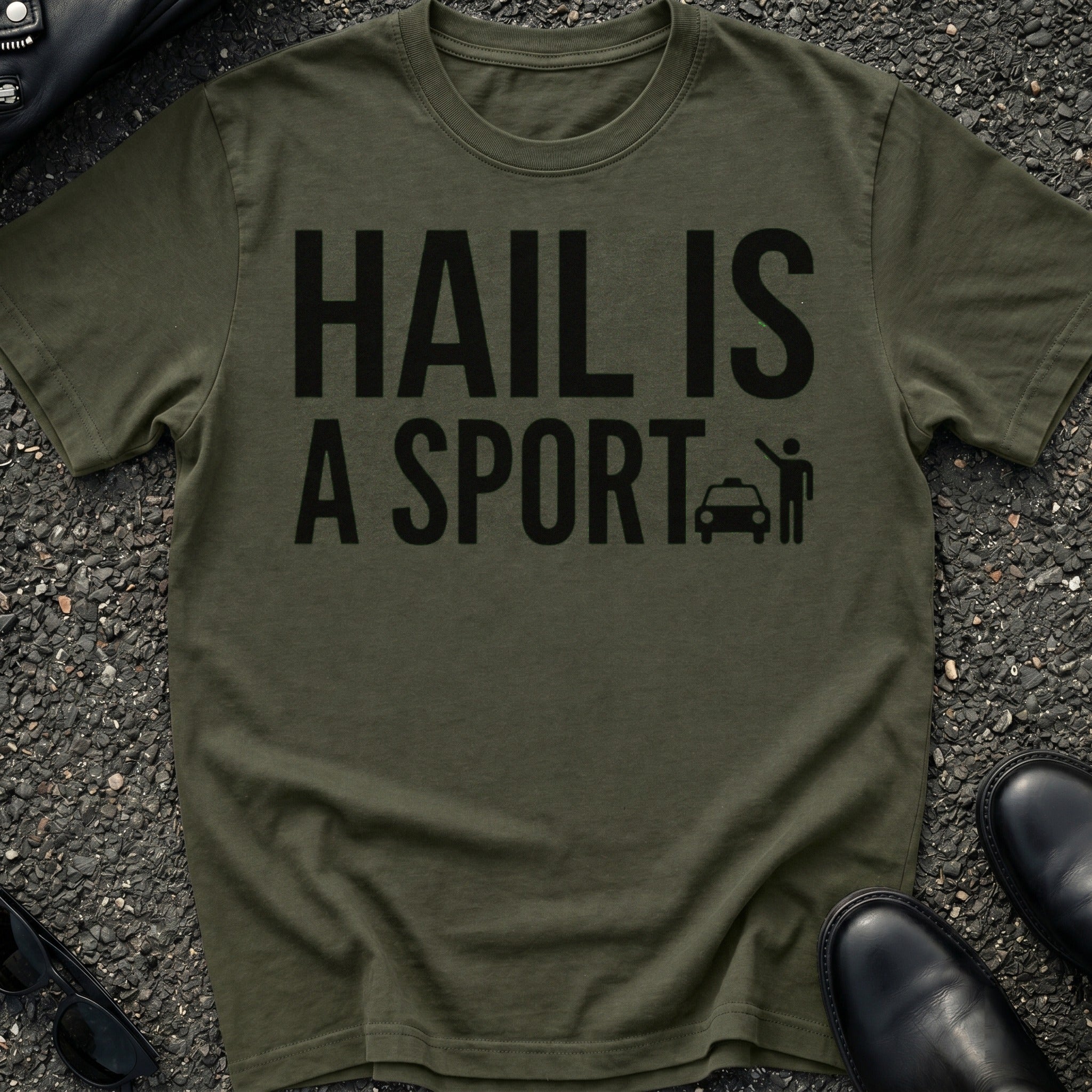 Hail Is A Sport T-Shirt