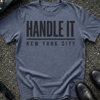 Handle It T-Shirt
