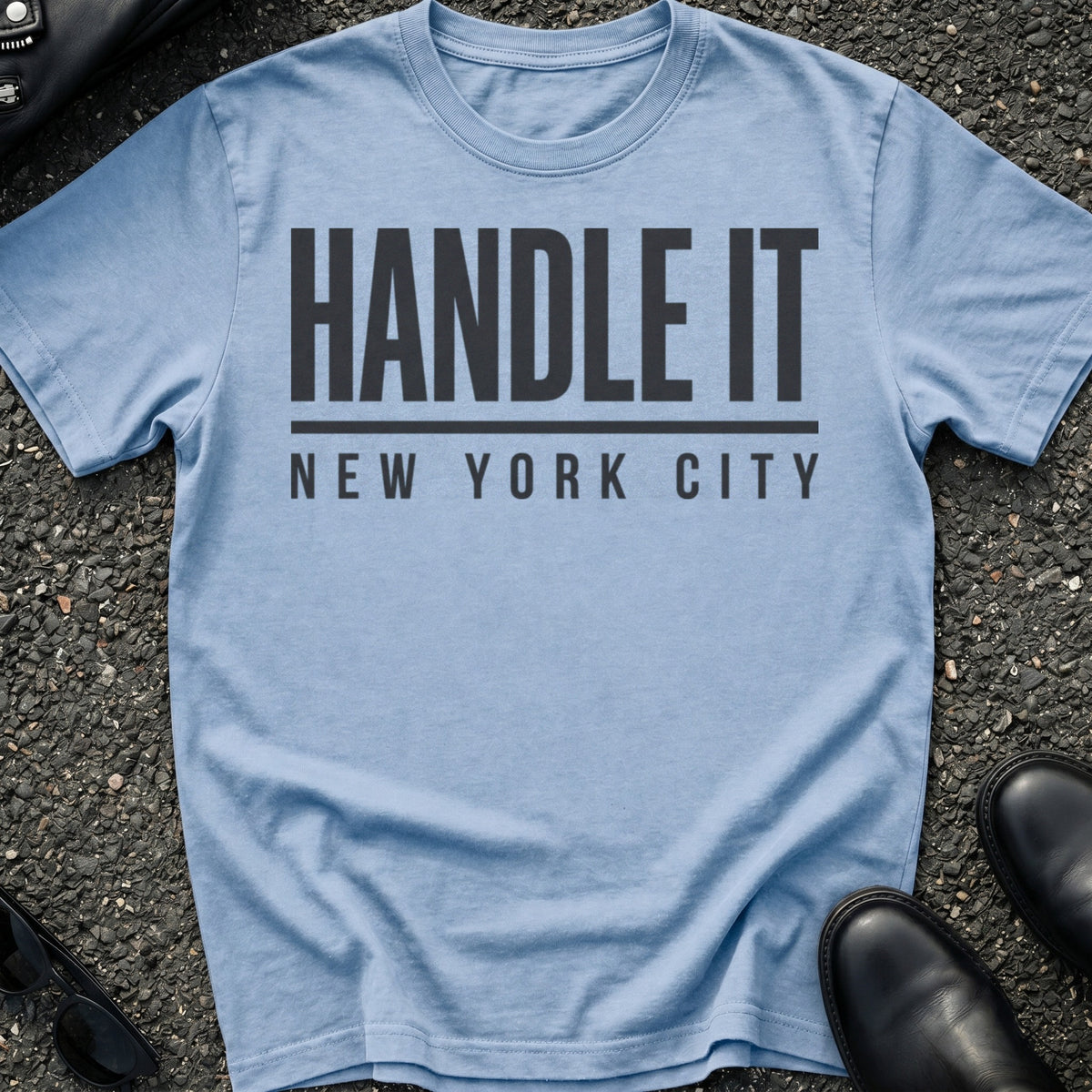 Handle It T-Shirt