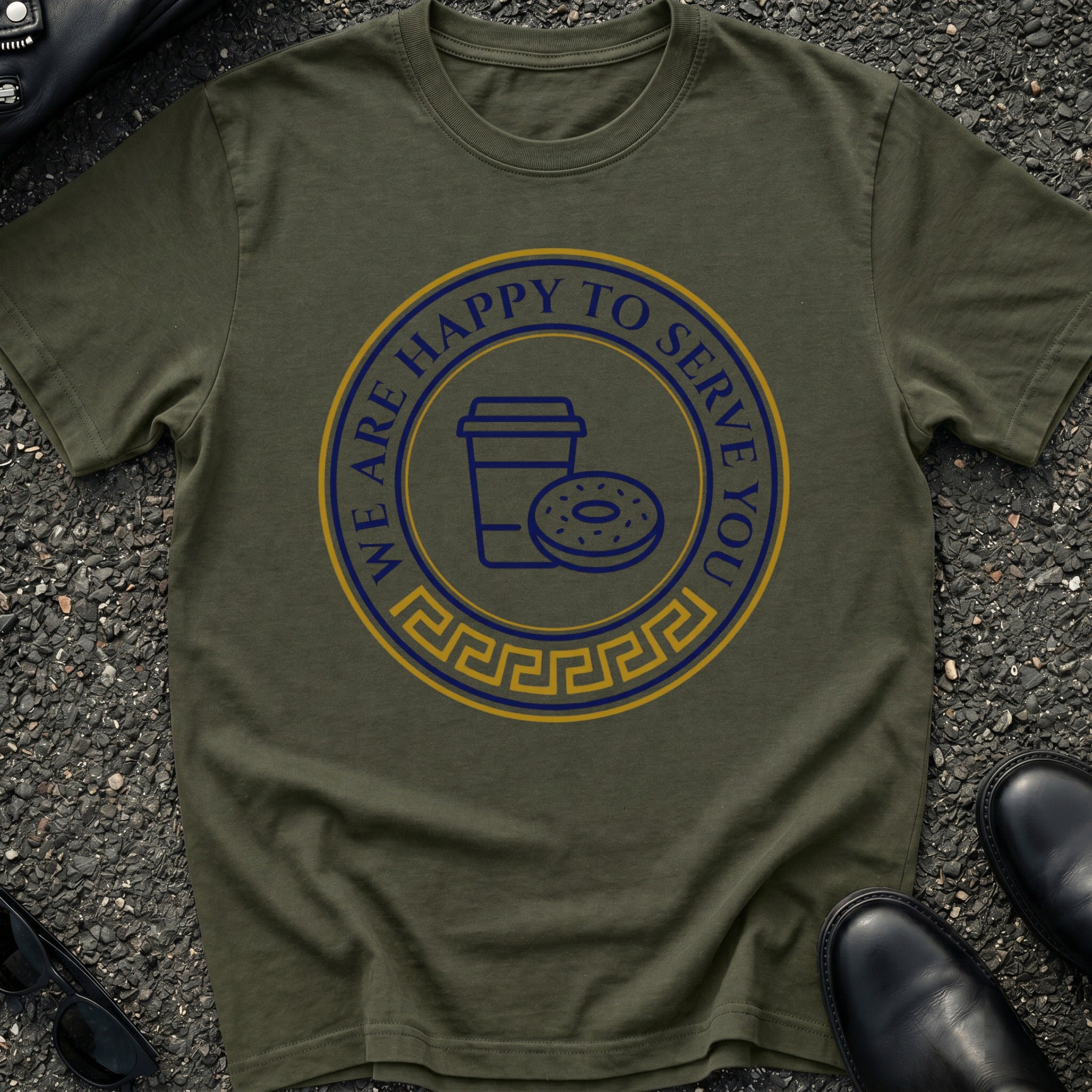Happy to Serve You T-Shirt