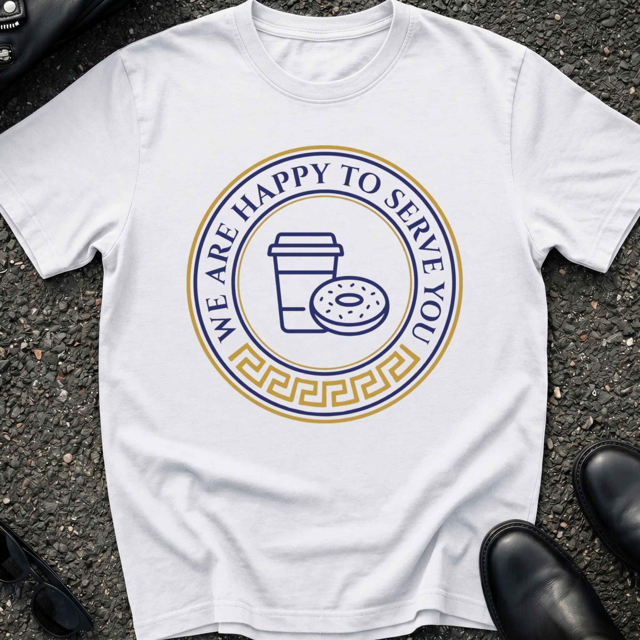 Happy to Serve You T-Shirt
