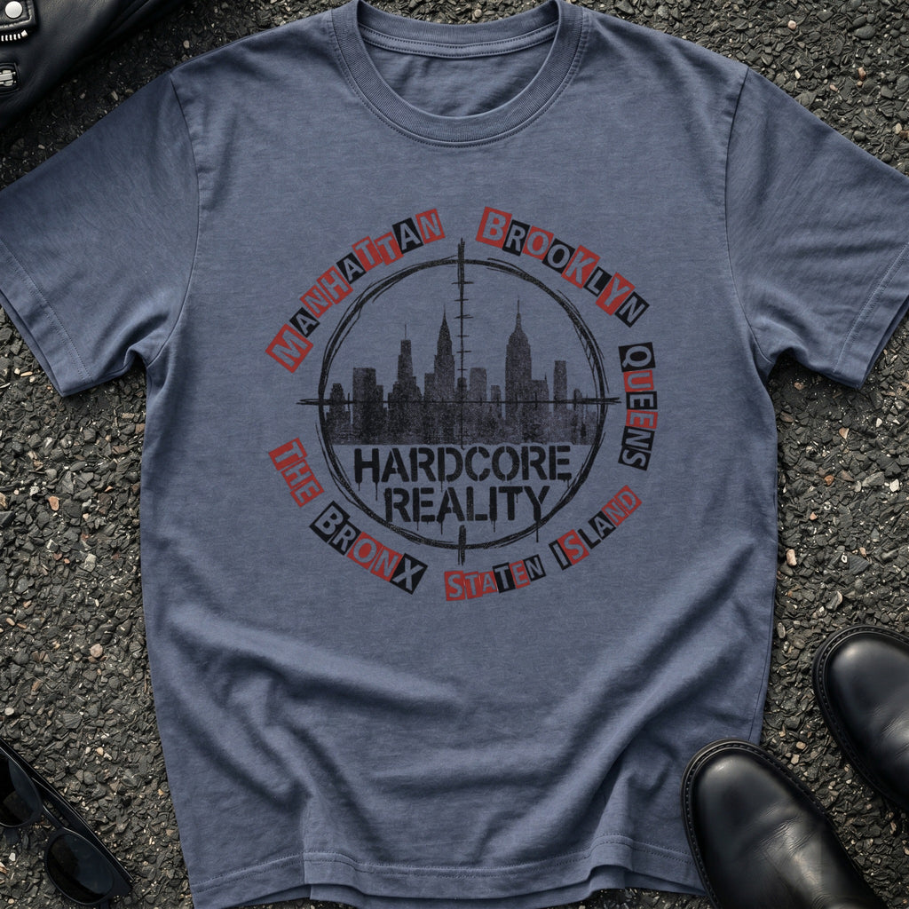 Hardcore Reality T-Shirt