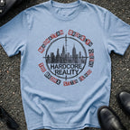 Hardcore Reality T-Shirt