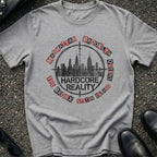 Hardcore Reality T-Shirt